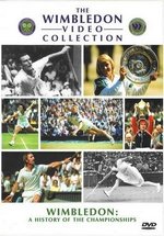 История Уимблдона — Wimbledon A History the Championships (2001)