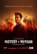 История хоррора с Элаем Ротом — Eli Roth’s History of Horror (2018-2021) 1,2,3 сезоны