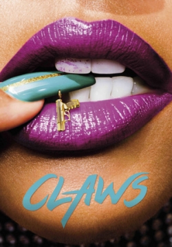 Когти — Claws (2017-2021) 1,2,3,4 сезоны