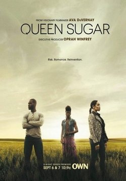 Королева сахара — Queen Sugar (2016-2021) 1,2,3,4,5,6 сезоны