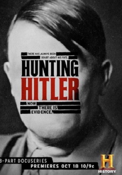 Охота на Гитлера — Hunting Hitler (2017)
