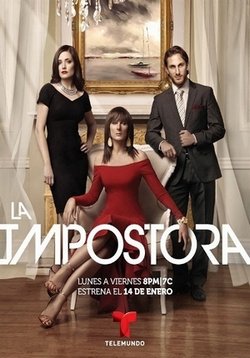 Самозванка — La Impostora (2014)