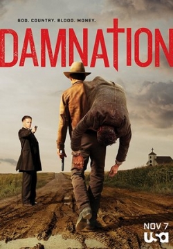 Проклятая нация — Damnation (2017-2018)