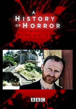История ужасов с Марком Гатиссом — A History of Horror with Mark Gatiss (2010)