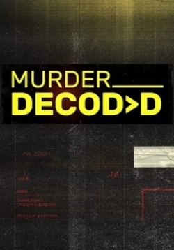 Раскрывая убийство — Murder Decoded (2019)