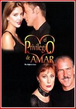 Привилегия любить — El privilegio de amar (1998-1999)