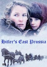 Восточная Пруссия Гитлера — Hitler’s East Prussia (2008)