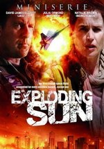 Вспышка на Солнце (Взрыв солнца) — Exploding Sun (2013)