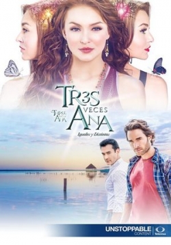 Трижды Ана — Tres veces Ana (2016)