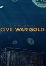 Проклятое золото Гражданской войны — The Curse of Civil War Gold (2018-2019) 1,2 сезоны