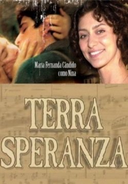 Земля любви, земля надежды — Esperanca (2002)