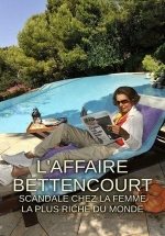 Миллиардерша, дворецкий и любовник — L&#039;Affaire Bettencourt: Scandale chez la femme la plus riche du monde (2023)