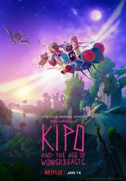 Кипо и эра чудесных зверей — Kipo and the Age of Wonderbeasts (2020) 1,2,3 сезоны