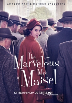 Удивительная миссис Майзел — The Marvelous Mrs. Maisel (2017-2023) 1,2,3,4,5 сезоны