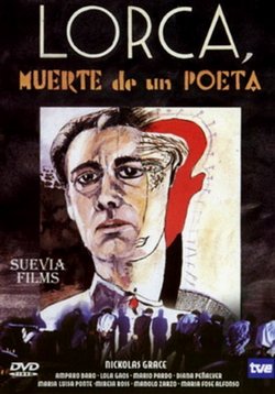 Лорка, смерть поэта — Lorca, muerte de un poeta (1987)
