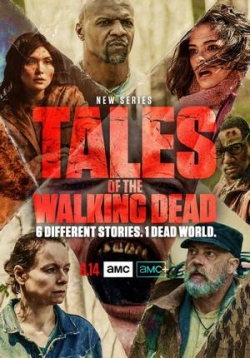 Истории ходячих мертвецов — Tales of the Walking Dead (2022)