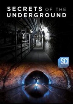 Секреты подземелья — Secrets of the Underground (2017)