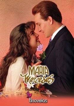 Мария Мерседес — María Mercedes (1992)