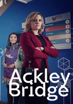 Экли Бридж — Ackley Bridge (2017-2021) 1,2,3,4 сезоны