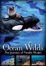 Обитатели глубин. Путешествия Феодора Питкерна — Ocean Wilds. The Journeys of Feodor Pitcairn (2010)