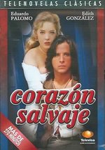 Дикое сердце — Corazón salvaje (1993)