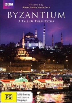 Византий - сказания о трёх городах — Byzantium: A Tale of Three Cities (2013)