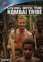 Жизнь с племенем Комбай — Living With The Kombai Tribe (2007)