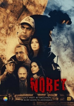 Дежурство (Караул) — Nobet (2019)