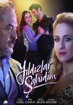 Звезды – мои свидетели — Yildizlar Sahidim (2017)