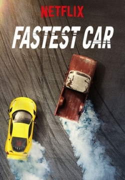 Самая быстрая тачка (Быстрейшая машина) — Fastest Car (2018-2019) 1,2 сезоны