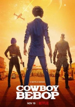 Ковбой Бибоп — Cowboy Bebop (2021)