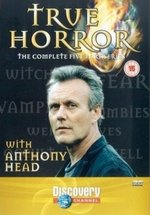 Настоящие ужасы с Энтони Хэдом — True Horror with Anthony Head (2004)