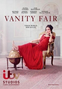 Ярмарка тщеславия — Vanity Fair (2018)