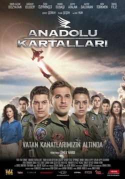 Анатолийские Орлы — Anadolu Kartallari (2011)