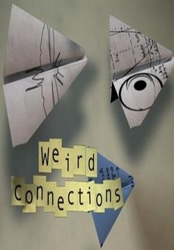 Странные связи — Weird Connections (2008)