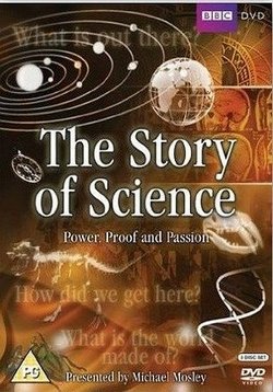 История науки — The Story of Science (2010)
