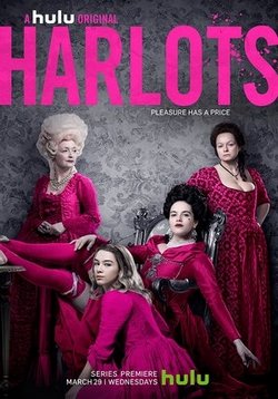 Куртизанки — Harlots (2017-2019) 1,2,3 сезоны