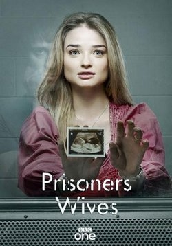 Жёны заключенных (Жены узников) — Prisoners Wives (2012-2013) 1,2 сезоны