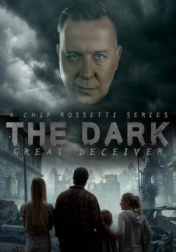 Темный. Великий Лжец — The Dark: The Great Deceiver (2020)