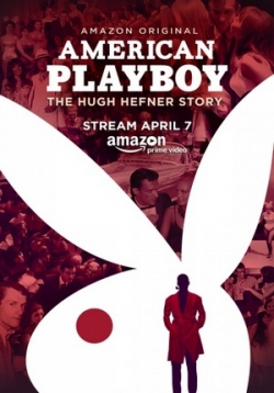 Американский ПЛЕЙБОЙ: История Хью Хефнера — American Playboy: The Hugh Hefner Story (2017)