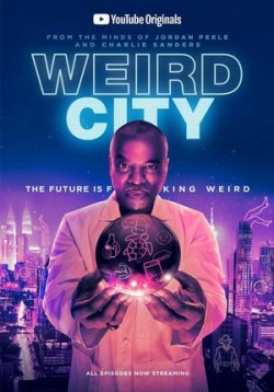 Странный город — Weird City (2019)