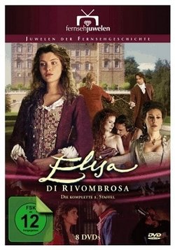 Дочь Элизы: Возвращение в Ривомброзу — La figlia di Elisa - Ritorno a Rivombrosa (2007)