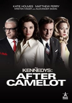 Клан Кеннеди: После Камелота — The Kennedys After Camelot (2017)