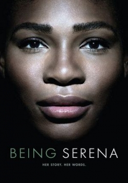 Быть Сереной — Being Serena (2018)