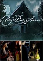 Грязные секреты — Pretty Dirty Secrets (2012)
