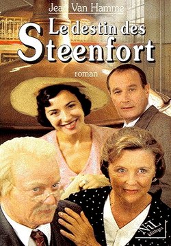 Судьба Стенфортов — Le destin des Steenfort (1999)
