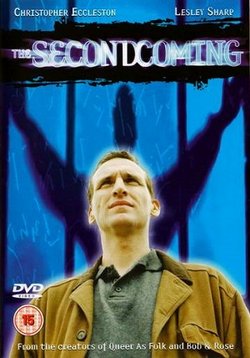 Второе пришествие — The Second Coming (2003)