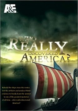 Кто на самом деле открыл Америку? — Who really discovered America? (2010)