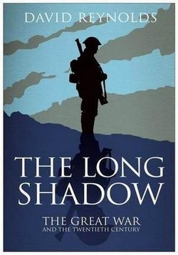Длинные тени Первой мировой войны — The Long Shadow (2014)