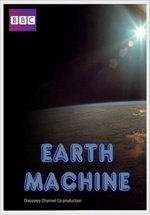 Как устроена Земля — Earth Machine (2011)